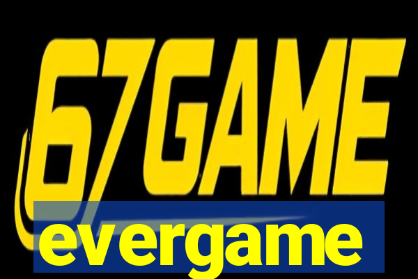 evergame