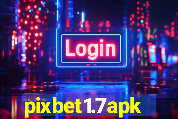 pixbet1.7apk