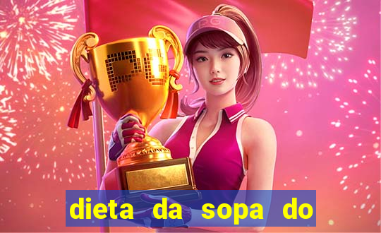 dieta da sopa do hospital do coração