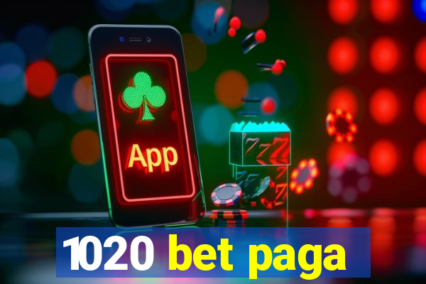 1020 bet paga