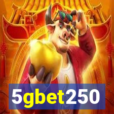 5gbet250