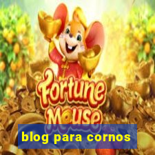 blog para cornos