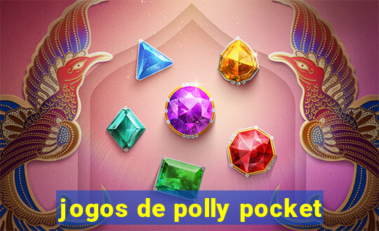 jogos de polly pocket