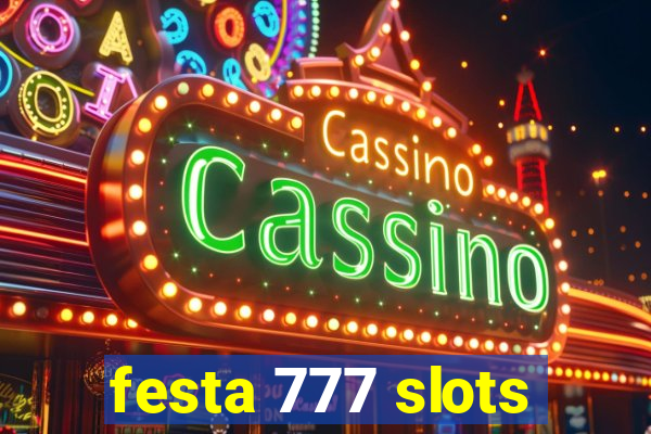 festa 777 slots