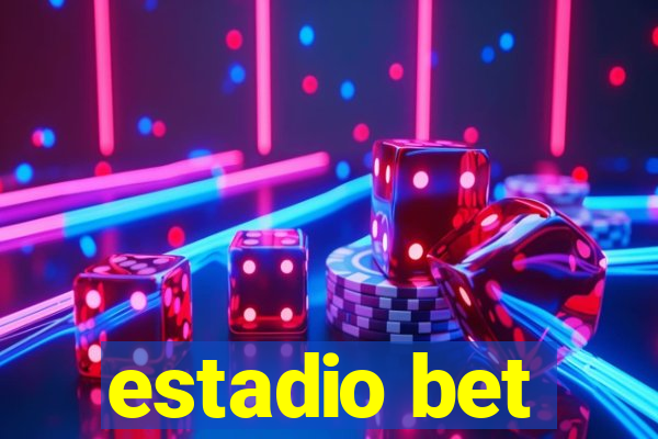 estadio bet