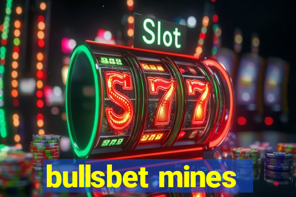 bullsbet mines