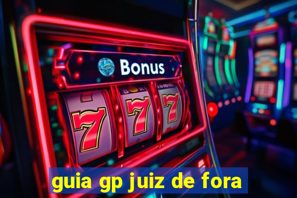 guia gp juiz de fora