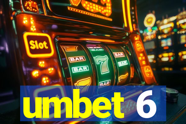 umbet 6