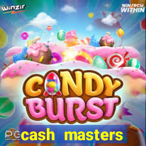 cash masters dinheiro infinito