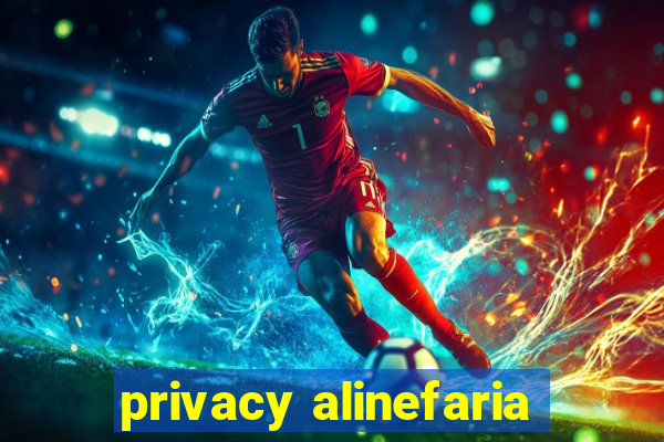privacy alinefaria