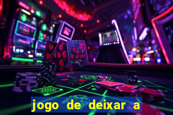 jogo de deixar a mulher nua