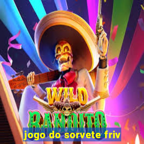 jogo do sorvete friv