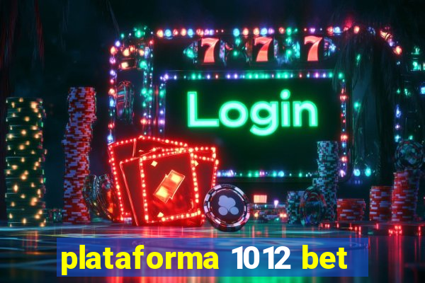plataforma 1012 bet