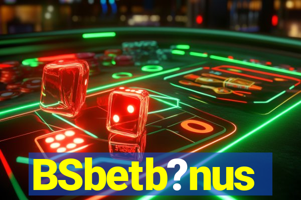 BSbetb?nus