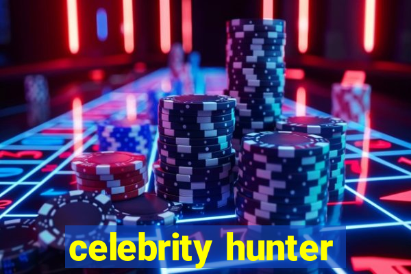 celebrity hunter