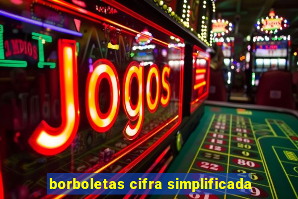borboletas cifra simplificada