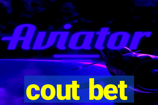 cout bet