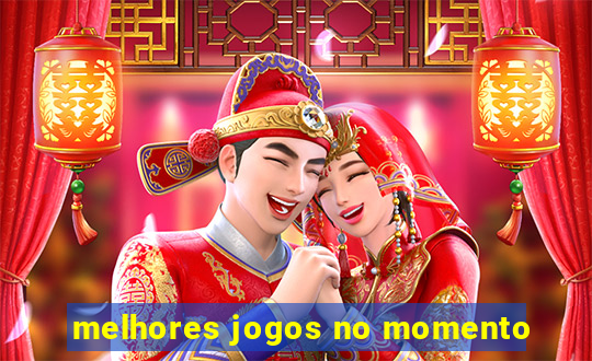melhores jogos no momento