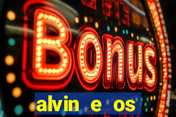 alvin e os esquilos 3 filme completo dublado download