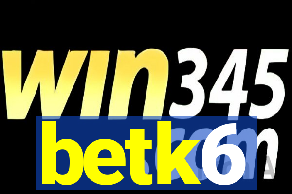 betk6