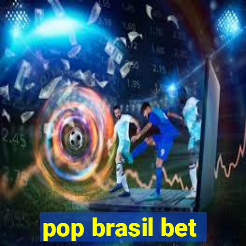 pop brasil bet