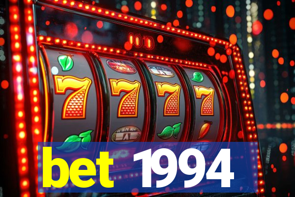bet 1994