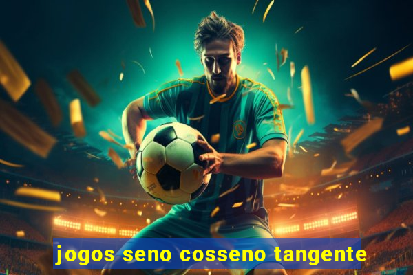jogos seno cosseno tangente