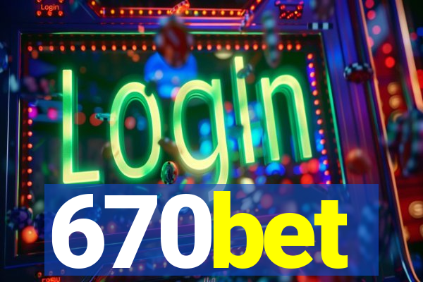 670bet