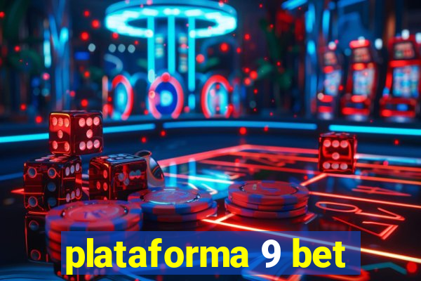 plataforma 9 bet