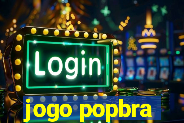 jogo popbra