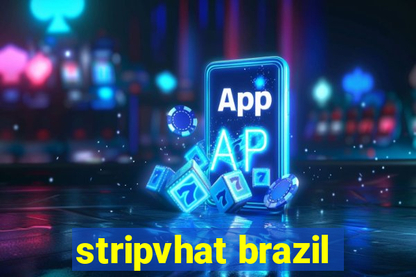 stripvhat brazil
