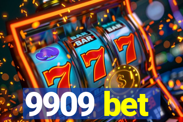 9909 bet