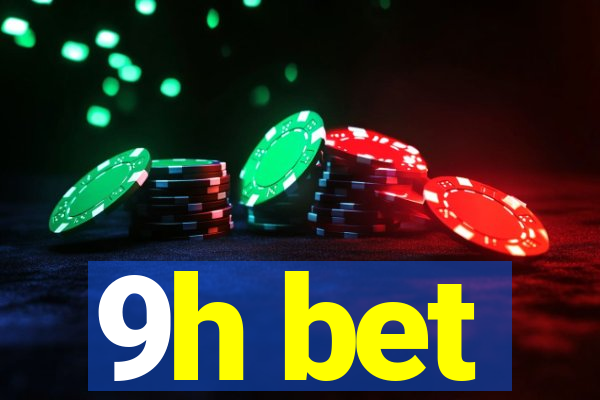 9h bet