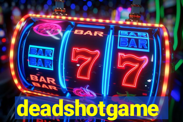 deadshotgame
