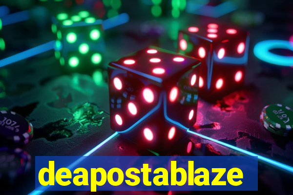deapostablaze
