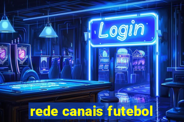 rede canais futebol