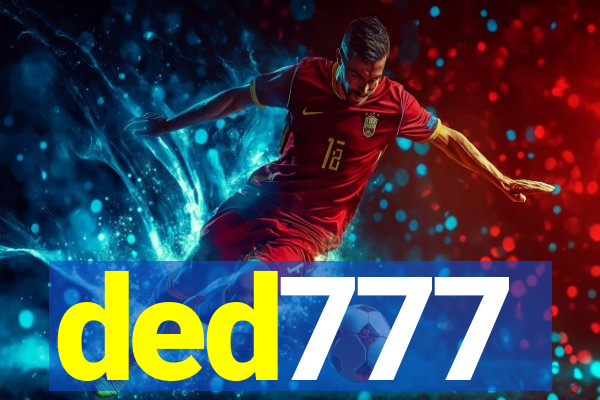 ded777