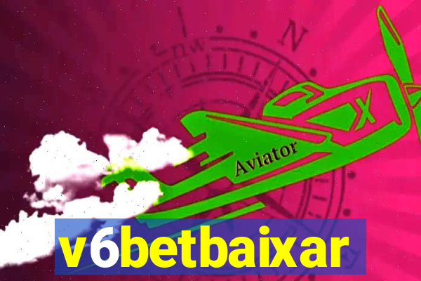 v6betbaixar