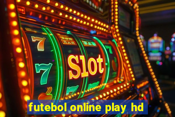 futebol online play hd