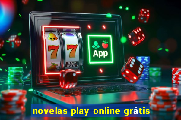 novelas play online grátis