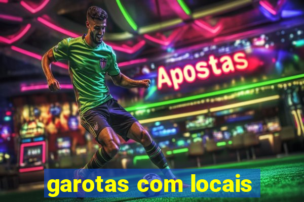 garotas com locais