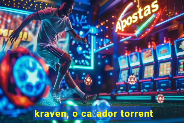 kraven, o ca莽ador torrent