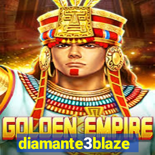 diamante3blaze