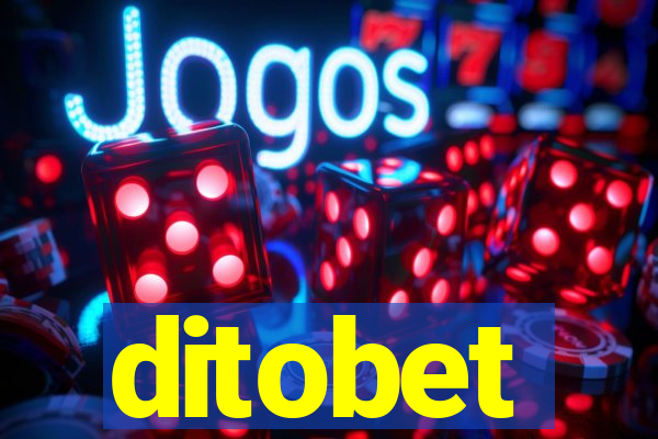 ditobet