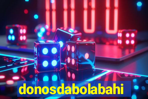 donosdabolabahia