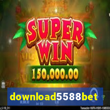 download5588bet