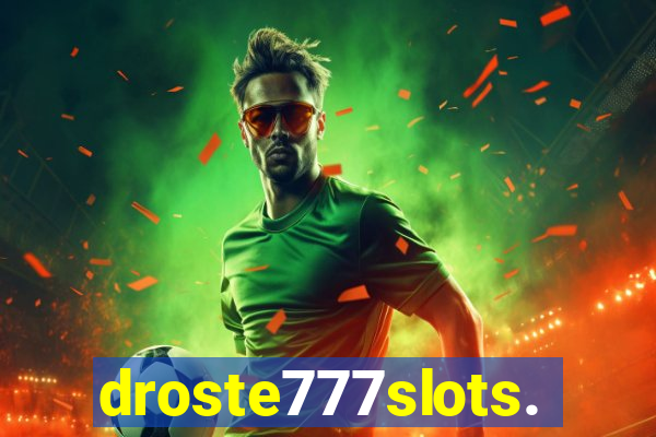 droste777slots.com