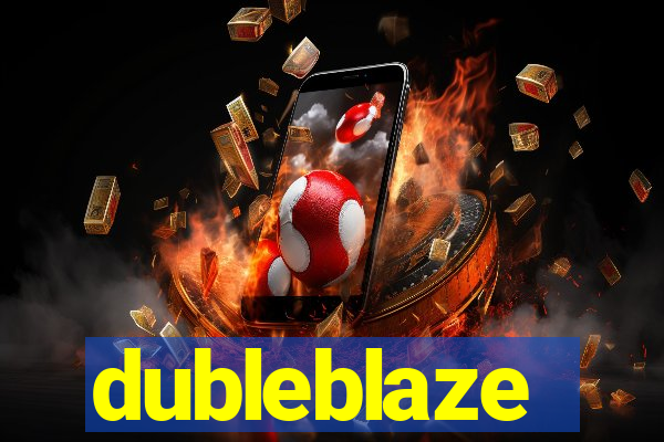 dubleblaze