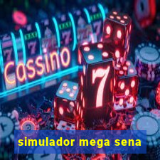 simulador mega sena