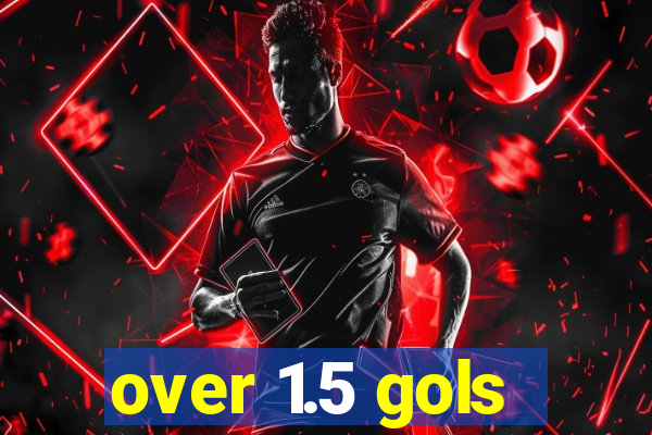 over 1.5 gols